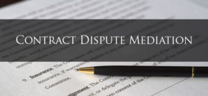 Contract Dispute Mediator in Dallas